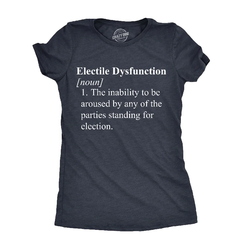 Electile Dysfunction Women's T Shirt