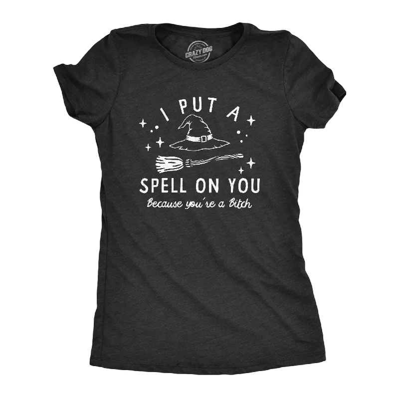 I Put A Spell On You Women's T Shirt