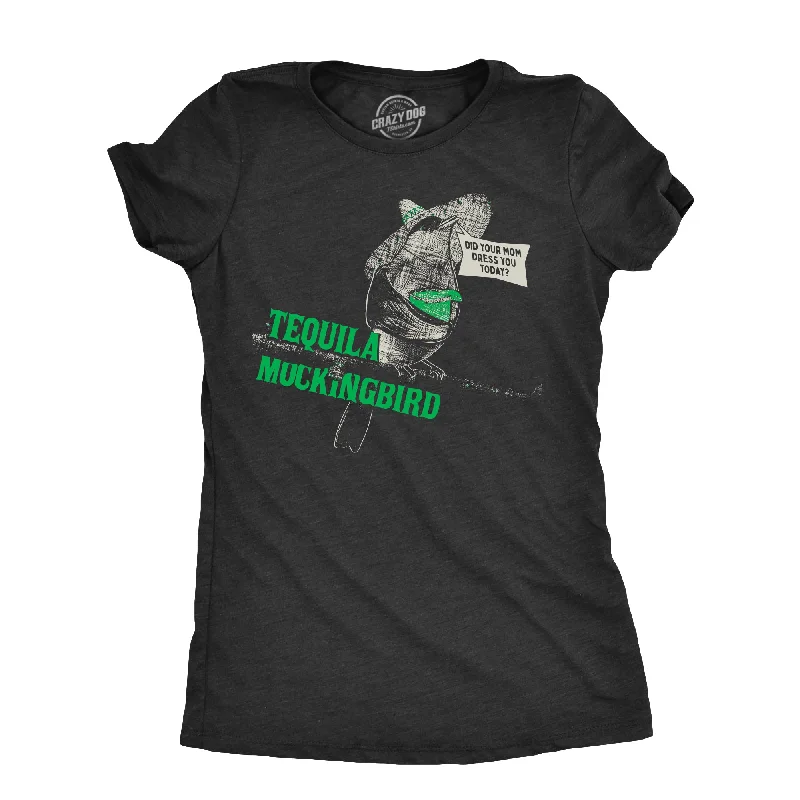 Tequila Mockingbird Women's T Shirt