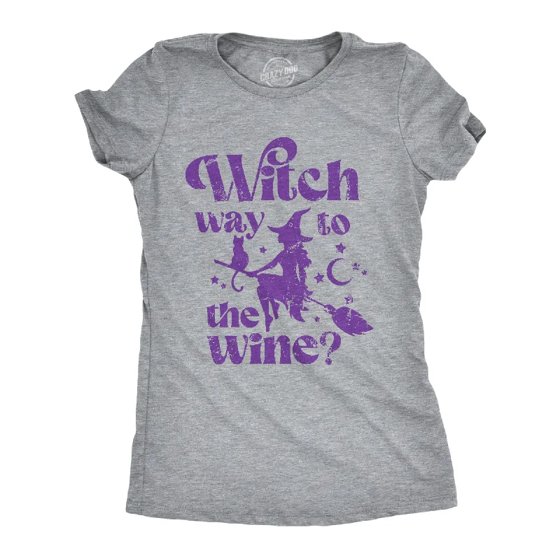 Witch Way To The Wine Women's T Shirt